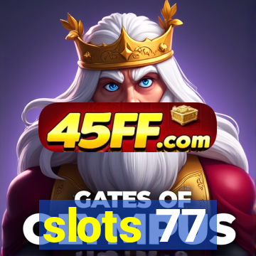 slots 77